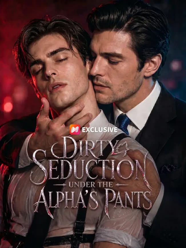 Dirty Seduction Under the Alpha's Pants poster